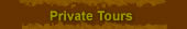Private Tours